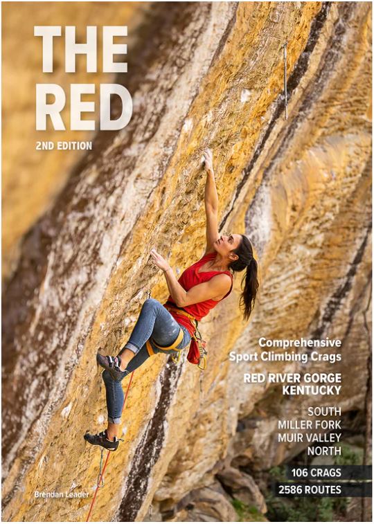red river gorge guided rock climbing brendan leader second edition the red climbing guidebook